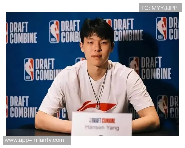 球队主持人谈杨瀚森潜力期待他迅速崭露头角但过程不易 球队主持人谈杨瀚森潜力期待他迅速崭露头角但过程不易