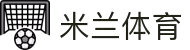 米兰体育-2025年米兰体育官网